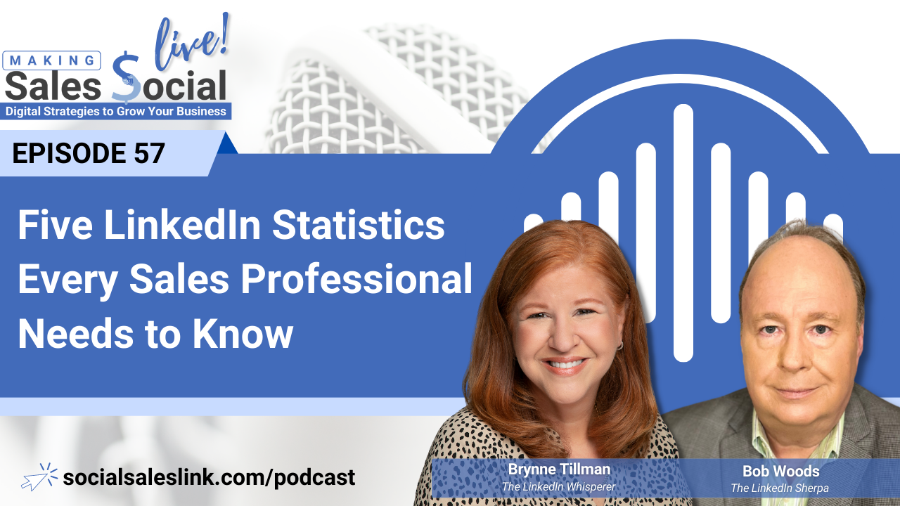 Episode 57: Five LinkedIn Statistics Every Sales Professional Needs to ...