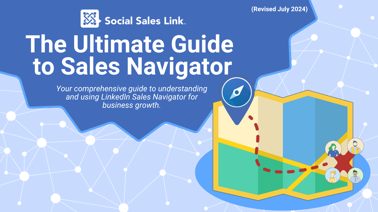 The Ultimate Guide to LinkedIn Sales Navigator