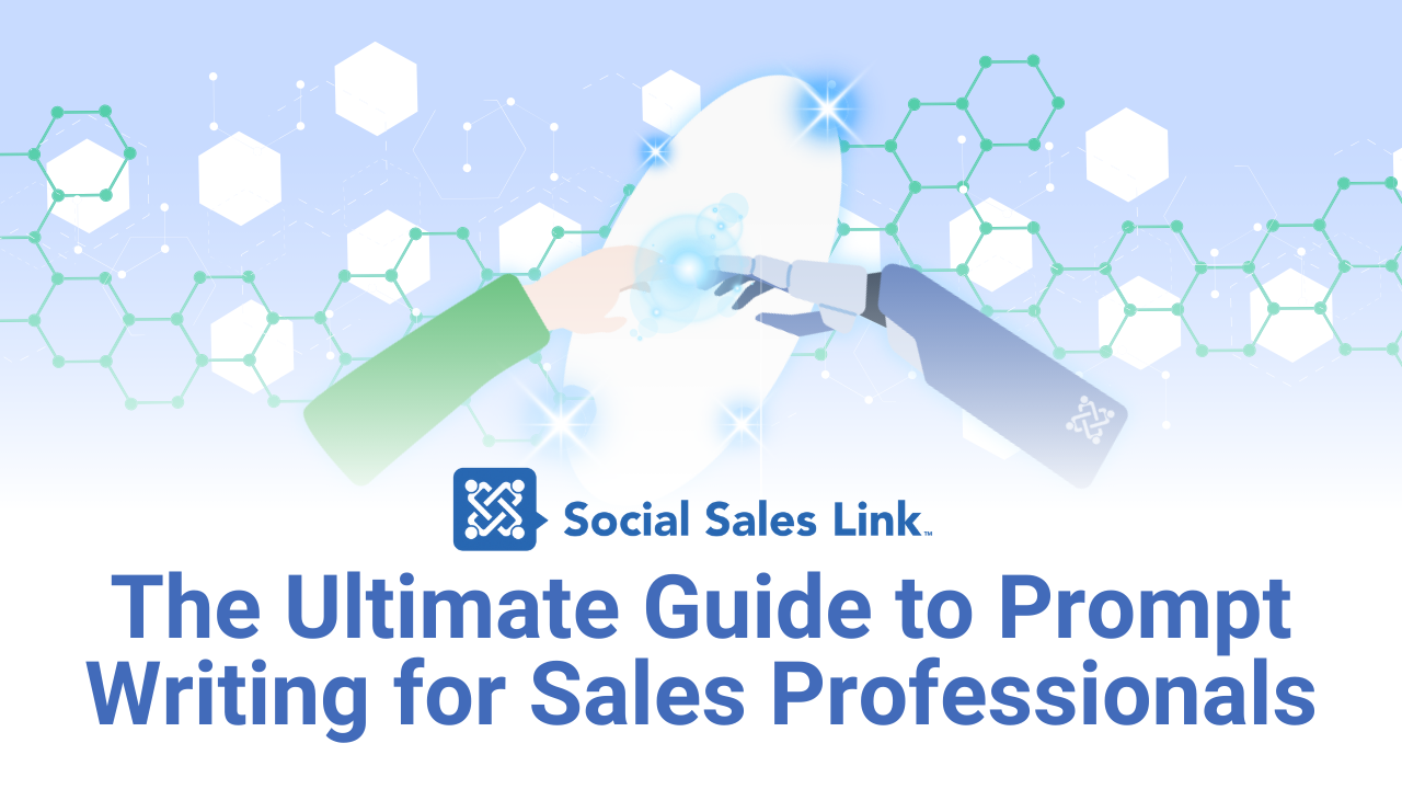 The Ultimate Guide to Prompt Writing for Sales Professionals