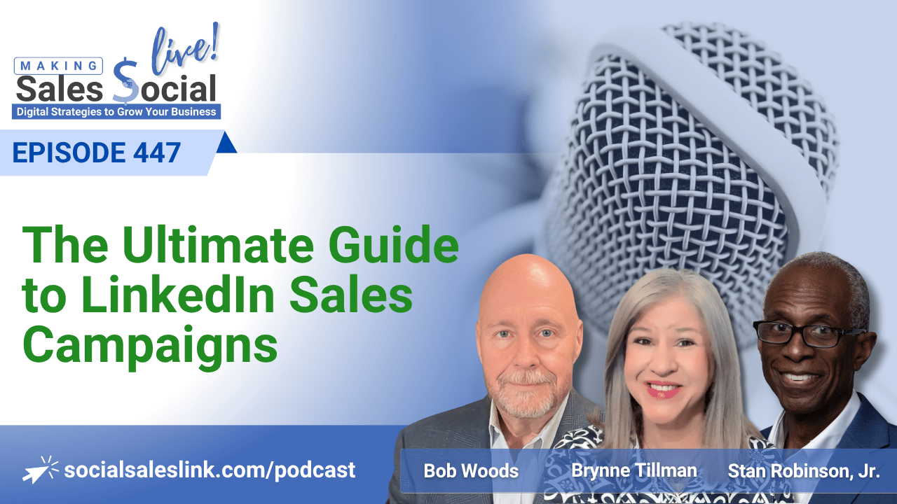 Episode 447: The Ultimate Guide to LinkedIn Sales Campaigns - Social ...
