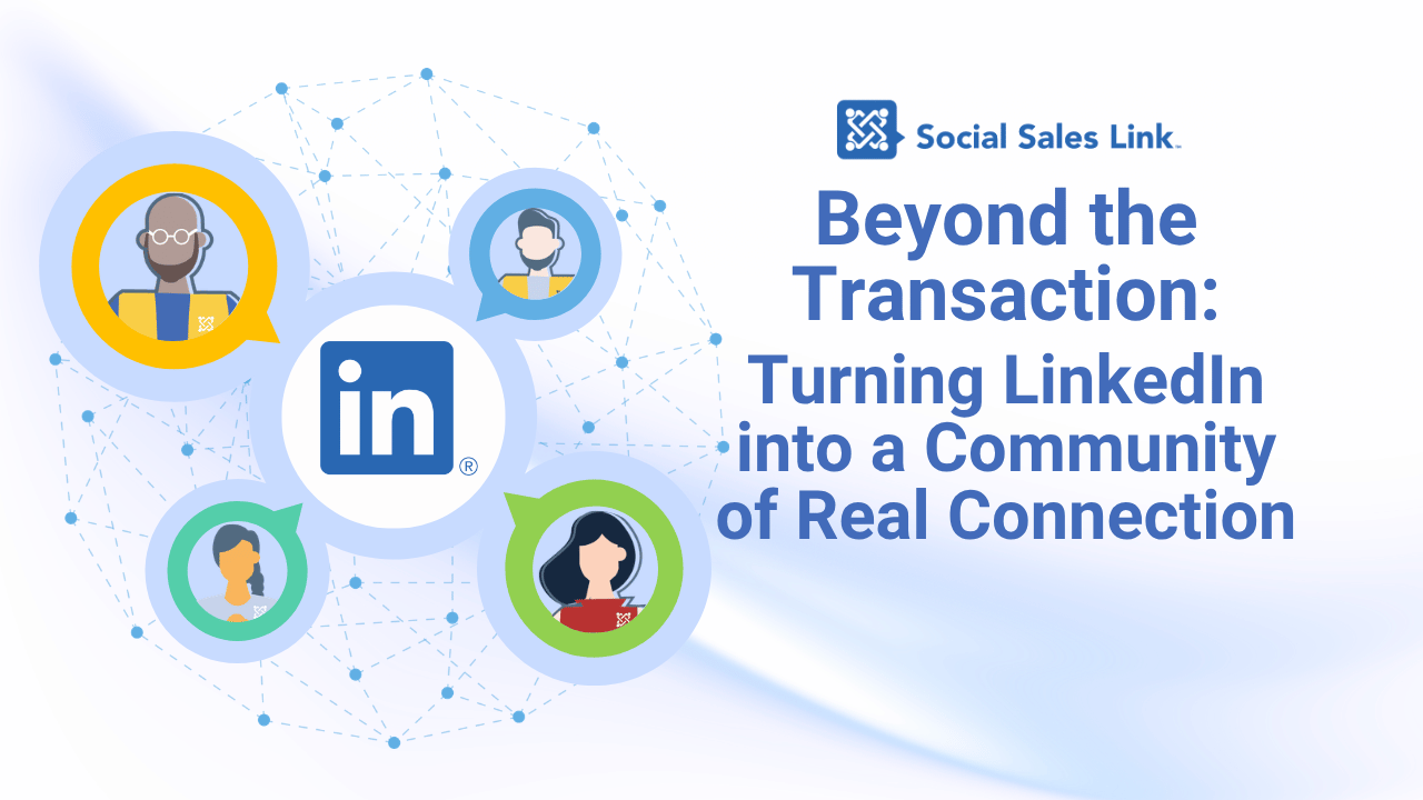 Turning LinkedIn into a Community of Real Connection