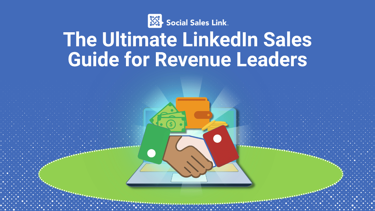 The Ultimate LinkedIn Sales Guide for Revenue Leaders